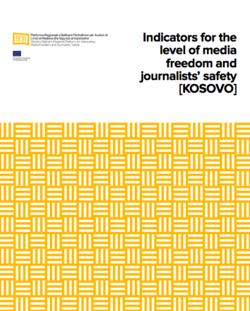Indicators for the level of media freedom and journalists’ safety (Kosovo) Indicators for the level of media freedom and journalists’ safety (Kosovo)