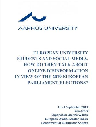 European University Students And Social Media. How Do They Talk About Online Disinformation In View Of The 2019 European Parliament Elections?