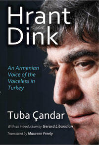 Hrant Dink: An Armenian Voice of the Voiceless in Turkey