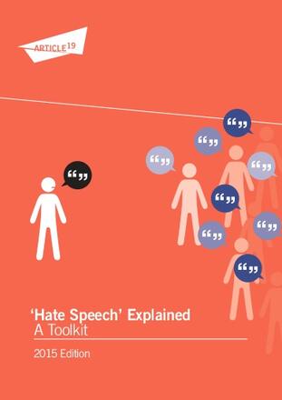 Article 19 Toolkit: ‘Hate Speech’ Explained Article 19 Toolkit: ‘Hate Speech’ Explained
