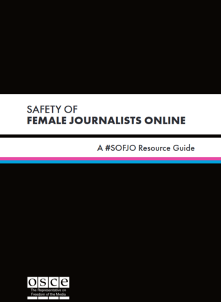 Safety of Female Journalists Online- A #SOFJO Resource Guide