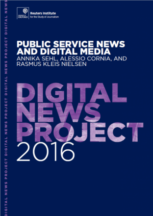 Digital News Project - Reuters Institute, 2016 Digital News Project - Reuters Institute, 2016
