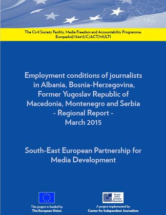 Employment conditions of journalists in Albania, Bosnia-Herzegovina, Macedonia, Montenegro - South East Europe Partnership for Media Development