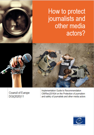 How to protect journalists and other media actors? Implementation guide How to protect journalists and other media actors? Implementation guide