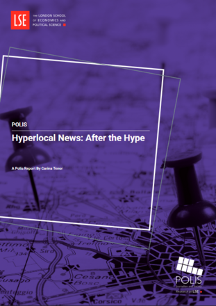 Hyperlocal News: After the Hype –  A Polis/LSE Report