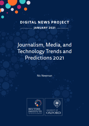 Journalism, media, and technology trends and predictions 2021