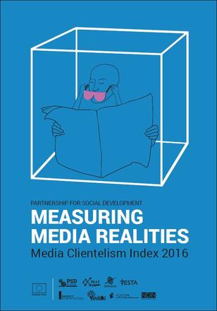 Measuring media realities. Media Clientelism Index 2016 Measuring media realities. Media Clientelism Index 2016