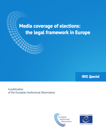 Media coverage of elections: the legal framework in Europe