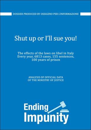 Ossigeno: Effects of the Law on Libel on Journalism in Italy Ossigeno: Effects of the Law on Libel on Journalism in Italy