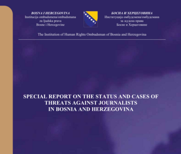 Special report on the status and cases of threats against journalists in Bosnia and Herzegovina