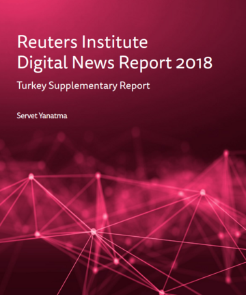 Digital News Report 2018 - Turkey Supplementary Report