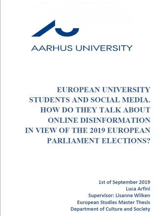 European University Students And Social Media. How Do They Talk About Online Disinformation In View Of The 2019 European Parliament Elections? European University Students And Social Media. How Do They Talk About Online Disinformation In View Of The 2019 European Parliament Elections?