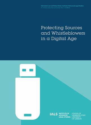 Protecting Sources and Whistleblowers in a Digital Age