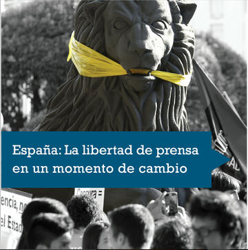 Spain: Press freedom in a moment of change Spain: Press freedom in a moment of change